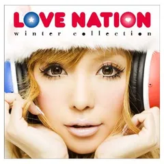 LOVE NATION ~winter collection~ [Audio CD] オムニバス