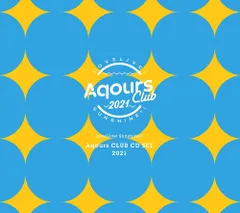 ラブライブ! サンシャイン!! Aqours CLUB CD SET 2021 (期間限定生産) [CD] Aqours
