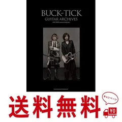 2024年最新】BUCK-TICK GUITAR ARCHIVES 1987-2012の人気アイテム 