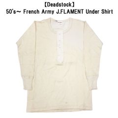 【Deadstock】50's～ French Army Henley Neck Under Shirt　J.FLAMENT フランス軍 ヘンリーネック アンダー シャツ サーマル 長袖　サイズ：3　生成り ナチュラルカラー