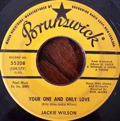 米7” Jackie Wilson Your One And Only Love / Please Tell Me Why 55208 Brunswick /00080