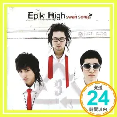 Epik High Vol. 3 - Swan Song(韓国盤) [CD] Various Artists_02