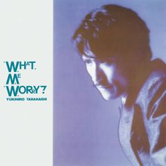 【★人気商品★】WHAT ME WORRY (アナログ盤) [Analog]のサムネイル