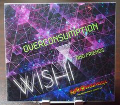 Wishi & Friends / Overconsumption [Bhooteshwara]