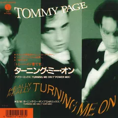 7” Tommy Page Turning Me On (7” Power Mix)/Turning Me On (7” CHR  07P76003 SIRE /00080