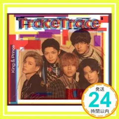 TraceTrace (初回限定盤B)(DVD付)(特典:なし) [CD] King & Prince_03