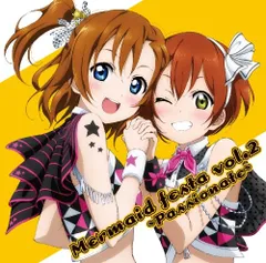 (CD)Mermaid Festa Vol.2, Passionate／高坂穂乃果(CV.新田恵海)、星空 凛(CV.飯