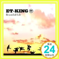 Beautiful Life [CD] ET-KING、 ET-KING; ET-KING_02