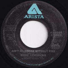 Eddie Kendricks Ain't No Smoke Without Fire / Love Love Love Arista US AS 0325 211876 SOUL DISCO ソウル ディスコ レコード 7インチ 45
