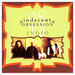 INDIO(インディオ) [Audio CD] インディセント・オブセッション