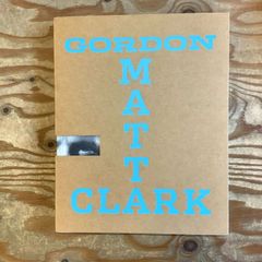 Gordon Matta-Clark: "You Are the Measure"
