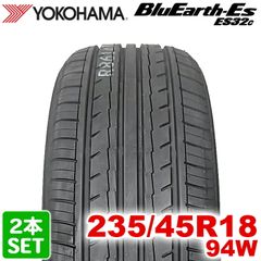 【2024年製】 送料無料 YOKOHAMA 235/45R18 94W BluEarth-ES ES32c ブルーアース ヨコハマタイヤ ノーマルタイヤ 夏タイヤ サマータイヤ 2本セット