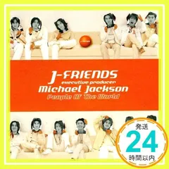 People Of The World [CD] J-FRIENDS、 KinKi Kids、 V6、 TOKIO、 秋元康、 マイケル・ジャクソン、 そうる透、 新川博; 上野圭市_03