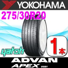275/30R20 新品サマータイヤ 1本 YOKOHAMA ADVAN APEX V601 275/30R20 97Y XL ヨコハマタイヤ アドバン エイペックス 夏タイヤ ノーマルタイヤ 矢東タイヤ