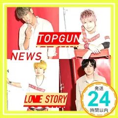 トップガン/ Love Story (通常盤・初回プレス仕様) [CD] NEWS_02