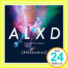 ALXD [Alexandros] レコード ALXD [Alexandros] レコード