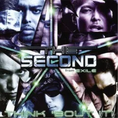 CD / THE SECOND from EXILE / THINK 'BOUT IT! (通常盤)