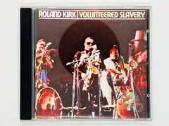 CD ROLAND KIRK / VOLUNTEERED SLAVERY / ローランド・カーク / 8122-71407-2 Y47