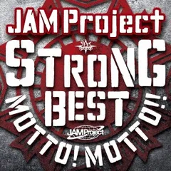 JAM Project 15th Anniversary Strong Best Album MOTTO! MOTTO!! 2015 通常盤 【CD、音楽 中古 CD】ケース無:: レンタル落ち