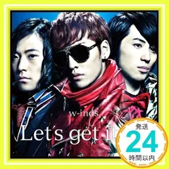 Let's get it on／Be As One 【初回盤B】 [CD] w-inds._02
