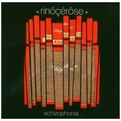 Schizophonia [Audio CD] ＜＜rinocerose＞＞