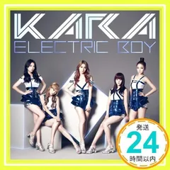 KARA エレクトリックボーイ　初回限定盤A 直筆サイン入り KARA エレクトリックボーイ 初回限定盤A 直筆サイン入り