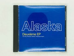 CD Alaska / Deuxieme EP / アラスカ 137002722 R04