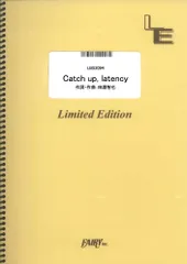 【楽譜】Catch up、latency／UNISON SQUARE GARDEN (バンドスコア)LBS2094のサムネイル