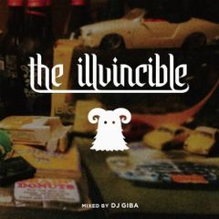 DJ GIBA / THE ILLVINCIBLE [MIX CD]