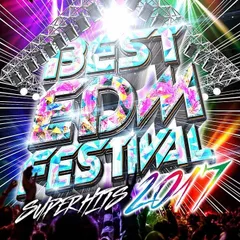 【中古】BEST EDM FESTIVAL-SUPER HITS 2017- / オムニバス（帯無し）