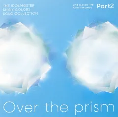 シャニマス ソロコレ Over the prism CD 4枚セット シャニマス ソロコレ over the prism Over the prism - Album by