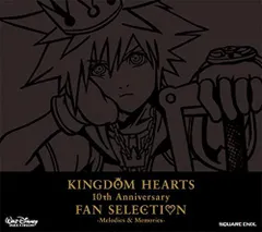 【中古】KINGDOM HEARTS 10th Anniversary FAN SELECTION-Melodies&Memories-