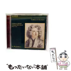 【中古】 Corelli In London [import] / Arcangelo Corelli、Frederic de Roos、Nathalie Houtman、La Pastorella / Ricercar