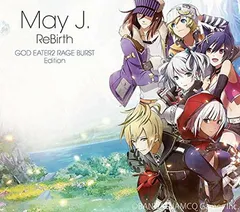 ReBirth [GOD EATER 2 RAGE BURST Edition]のサムネイル