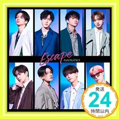 FANTASTICS from EXILE TRIBE New Single「Escape」FCmobile特典