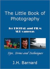 The Little Book of Photography: For Digital and Film SLR Cam