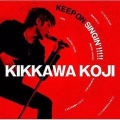 吉川晃司 / KEEP ON SINGIN'～日本一心～ DVD付 - メルカリ