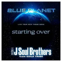 starting over [Audio CD] 三代目 J Soul Brothers from EXILE TRIBE