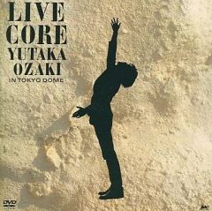 尾崎豊/LIVE CORE 完全版～YUTAKA OZAKI IN TOKYO… - メルカリ