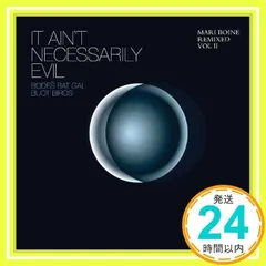 IT AIN'T NECESSARILY EVIL-REMIXED [CD] MARI BOINE_02