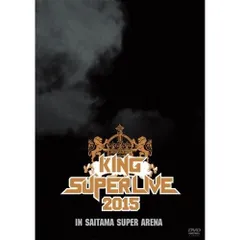 KING SUPER LIVE 2015〈2枚組〉 9cf9b368fe1023ab1944a472274aaa