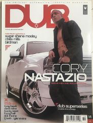 【ダブマガジン US版】 No.14 DUB Magazine USA Cory Nastazio 輸入雑誌 自動車雑誌 コーリー・ナスタジオ ライフスタイル ラグジュアリー カーマガジン カスタムカー ハリウッド セレブ スター 雑誌