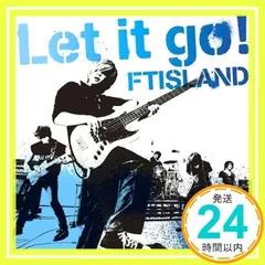 Let it go!　(初回限定盤Ａ) [CD] FTIsland_02