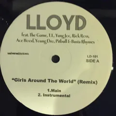 米12” Lloyd, The Game, T.I., Yung Joc, Rick Ross, Ace Hood, Young Dro, Pitbull, Busta Rhymes Girls Around The World (Remix) /00250