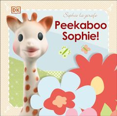 Sophie la girafe: Peekaboo Sophie!／DK