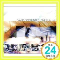 Love Is Blind [CD] デイヴィッド・カヴァーデール_02