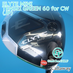 ドライバー キャロウェイ ELYTE MINI/TENSEI GREEN 60 for CW(JP)/S/13.5 6843