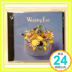 Wedding Eve~3ヶ月分のラブ・ソング [CD] PRINCESS PRINCESS、 野田幹子、 種ともこ、 南佳孝、 鈴木祥子、 チューブ、 プリンセス・プリンセス、 米米クラブ、 ドリームズ・カム・トゥルー、 大江千里; 佐野元春_02