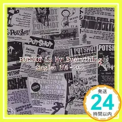 POTSHOT IS MY EVERYTHING [CD] POTSHOT_02