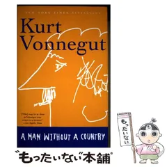 【中古】 A man without a country / KurtVonnegut / Random House Trade Paperbacks